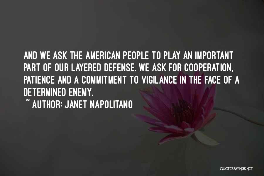 Vigilance Quotes By Janet Napolitano