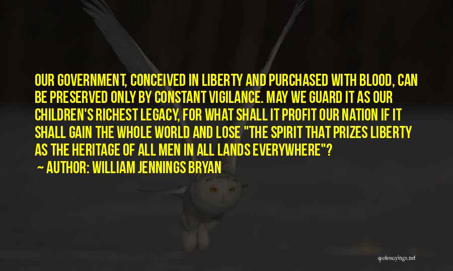 Vigilance Quotes By William Jennings Bryan