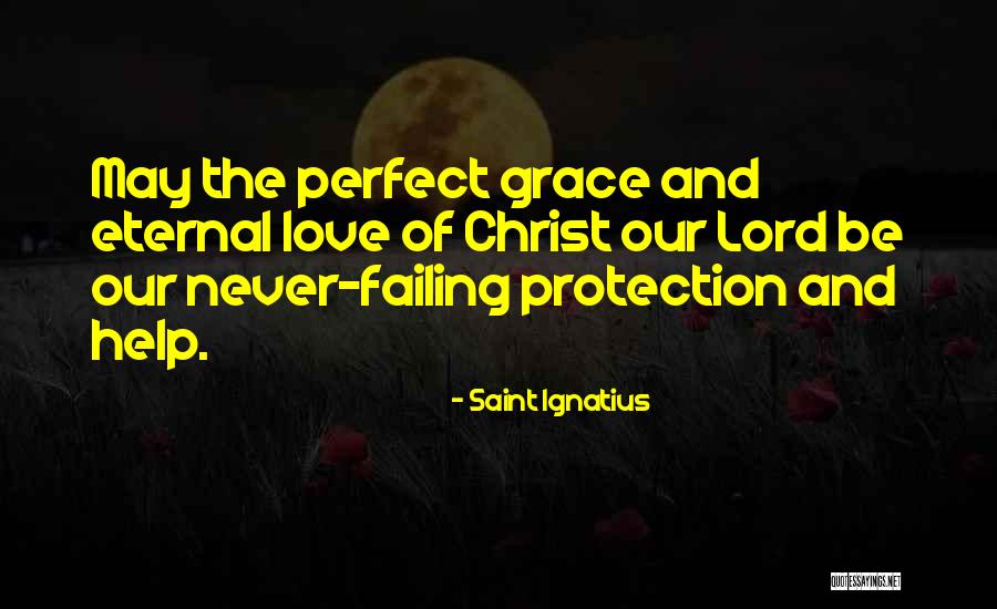 Vigilant Of Stendarr Quotes By Saint Ignatius Vigilant Of Stendarr Quotes By Saint Ignatius