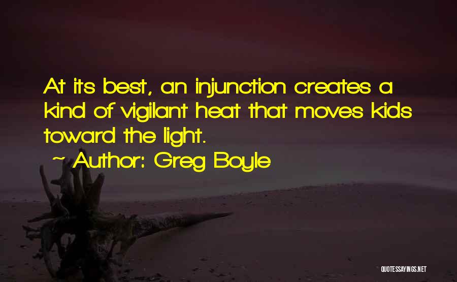Vigilant Quotes By Greg Boyle