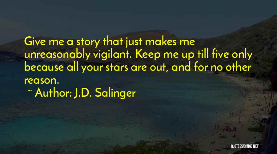 Vigilant Quotes By J.D. Salinger