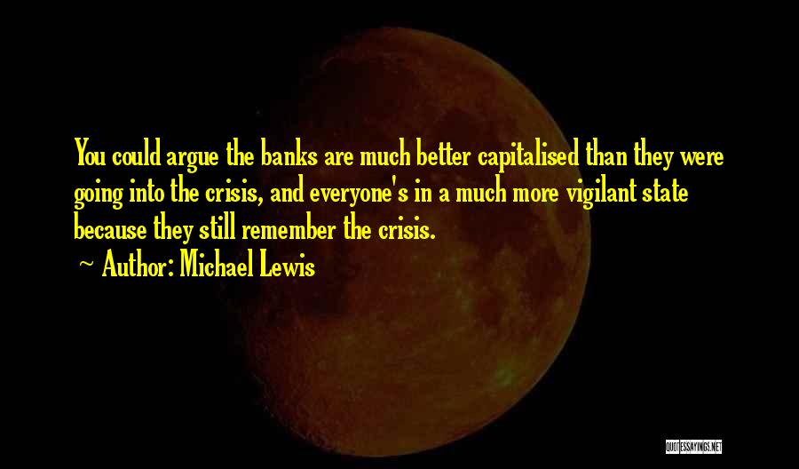 Vigilant Quotes By Michael Lewis