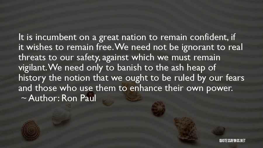 Vigilant Quotes By Ron Paul