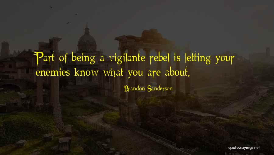 Vigilante Best Quotes By Brandon Sanderson Vigilante Best Quotes By Brandon Sanderson