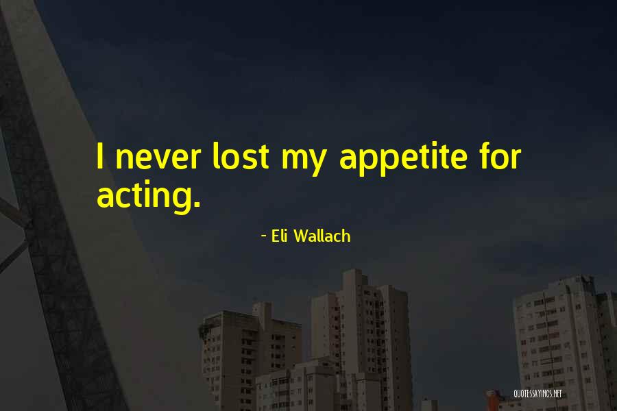Vigliacco Quotes By Eli Wallach Vigliacco Quotes By Eli Wallach