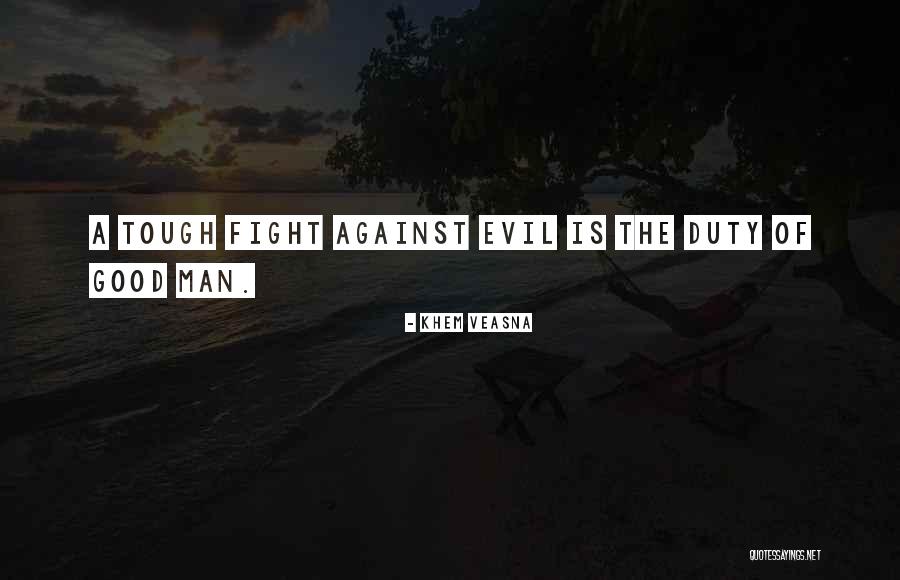 Vigliacco Quotes By Khem Veasna Vigliacco Quotes By Khem Veasna