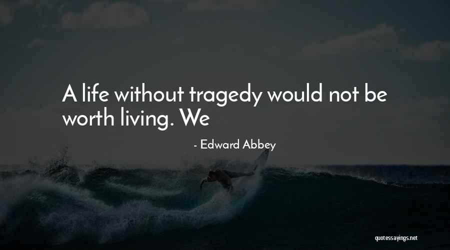 Vigliotta Family Quotes By Edward Abbey Vigliotta Family Quotes By Edward Abbey