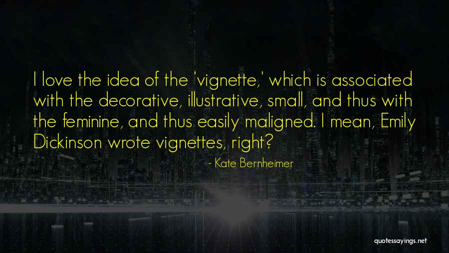 Vignettes Quotes By Kate Bernheimer Vignettes Quotes By Kate Bernheimer