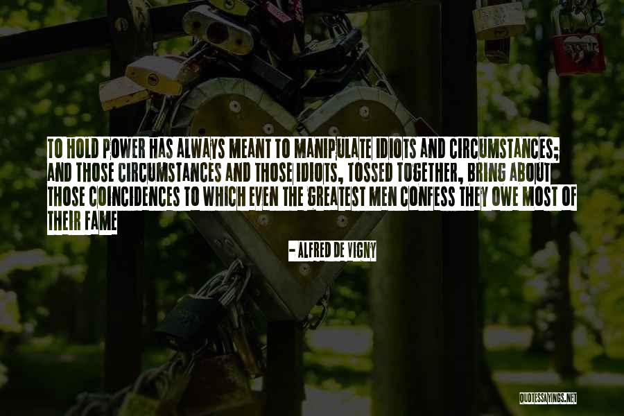 Vigny Quotes By Alfred De Vigny Vigny Quotes By Alfred De Vigny