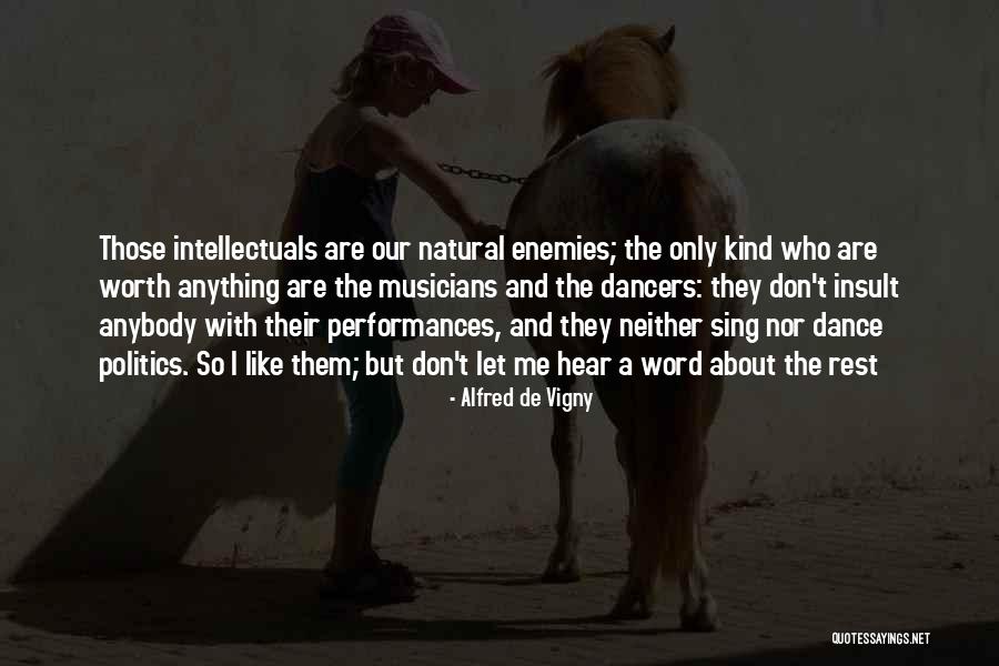 Vigny Quotes By Alfred De Vigny Vigny Quotes By Alfred De Vigny