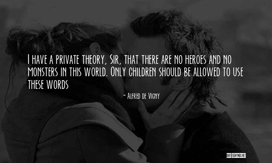 Vigny Quotes By Alfred De Vigny Vigny Quotes By Alfred De Vigny