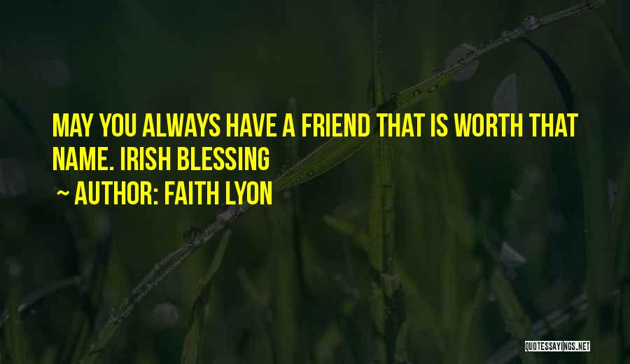 Vigognes Quotes By Faith Lyon