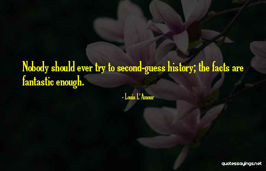 Vigognes Quotes By Louis L'Amour Vigognes Quotes By Louis L'Amour