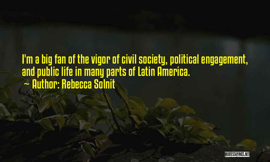 Vigor Quotes By Rebecca Solnit