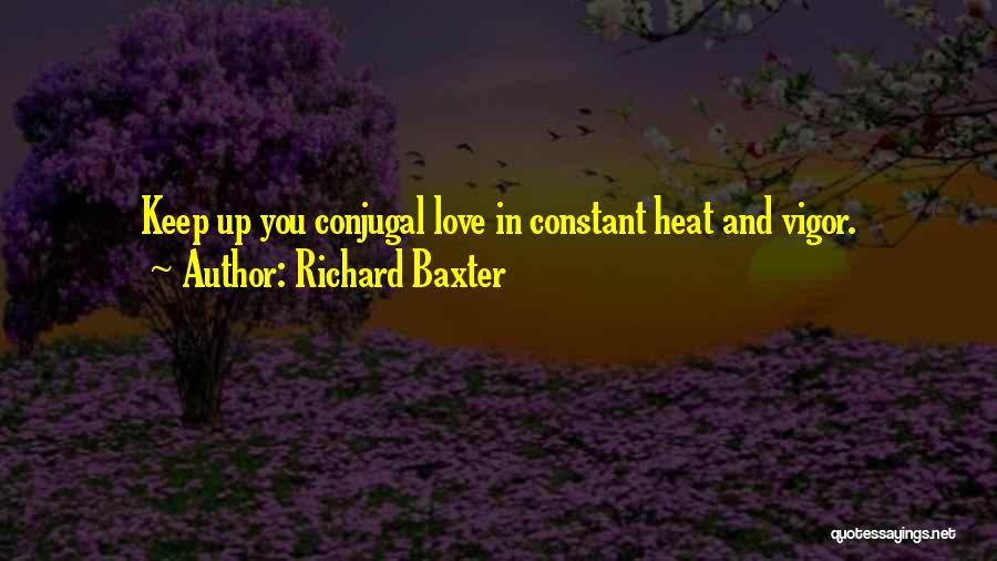 Vigor Quotes By Richard Baxter