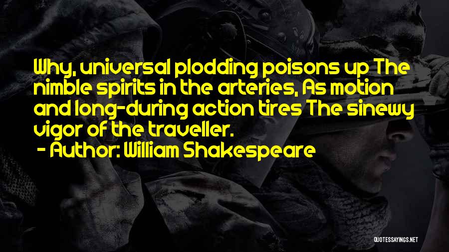 Vigor Quotes By William Shakespeare