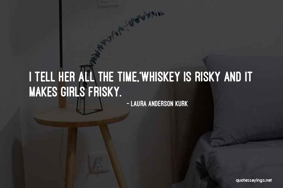 Vigorol Quotes By Laura Anderson Kurk