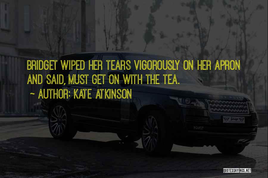 Vigorously Quotes By Kate Atkinson