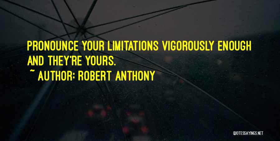 Vigorously Quotes By Robert Anthony