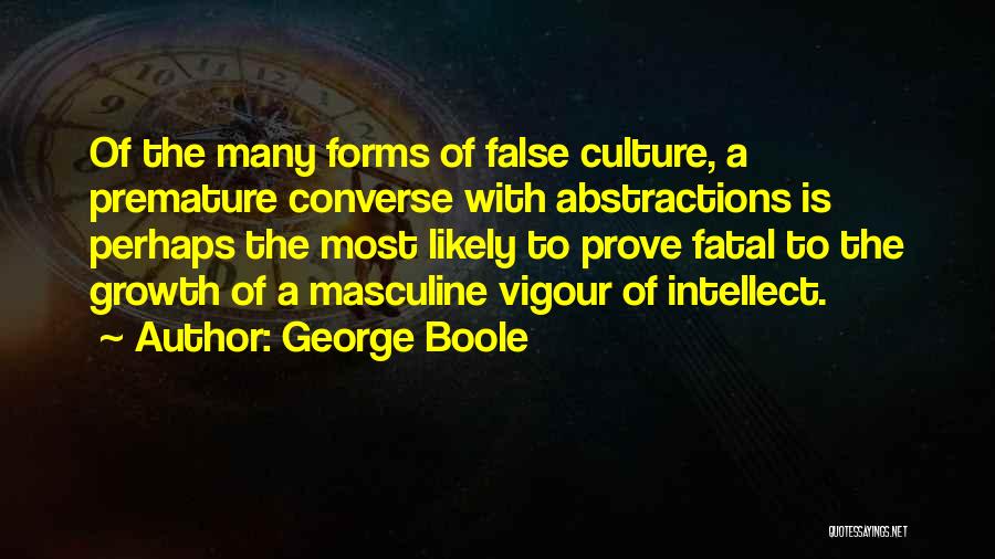 Vigour Quotes By George Boole