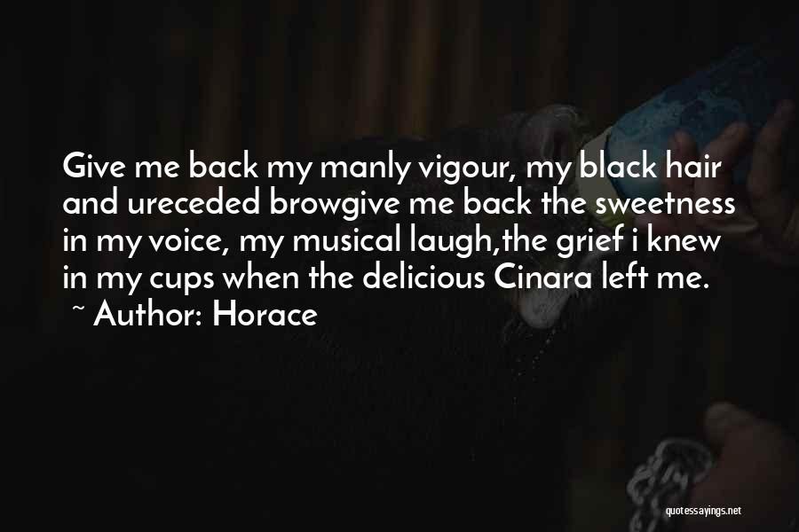 Vigour Quotes By Horace