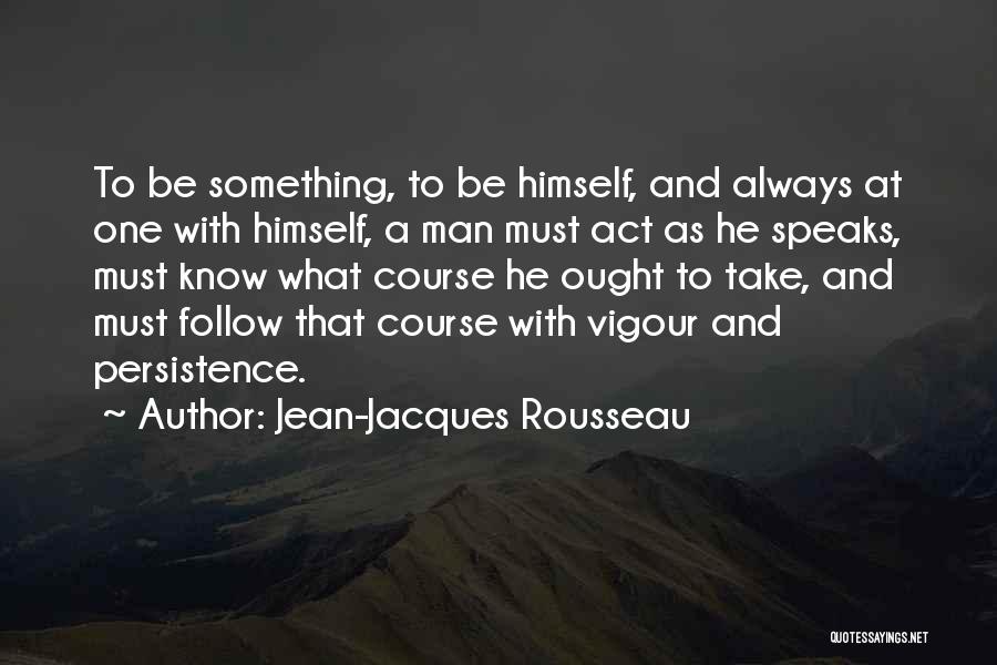 Vigour Quotes By Jean-Jacques Rousseau