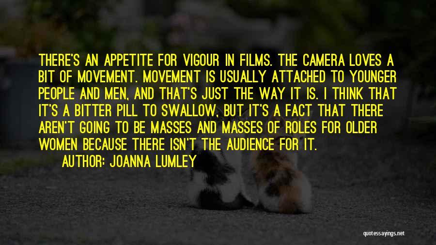 Vigour Quotes By Joanna Lumley