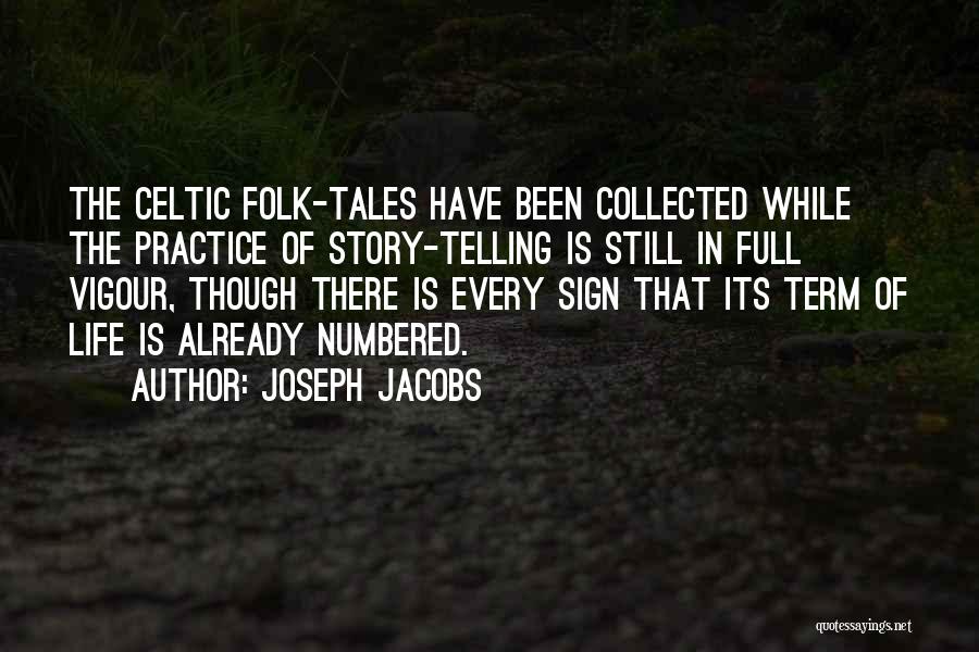 Vigour Quotes By Joseph Jacobs