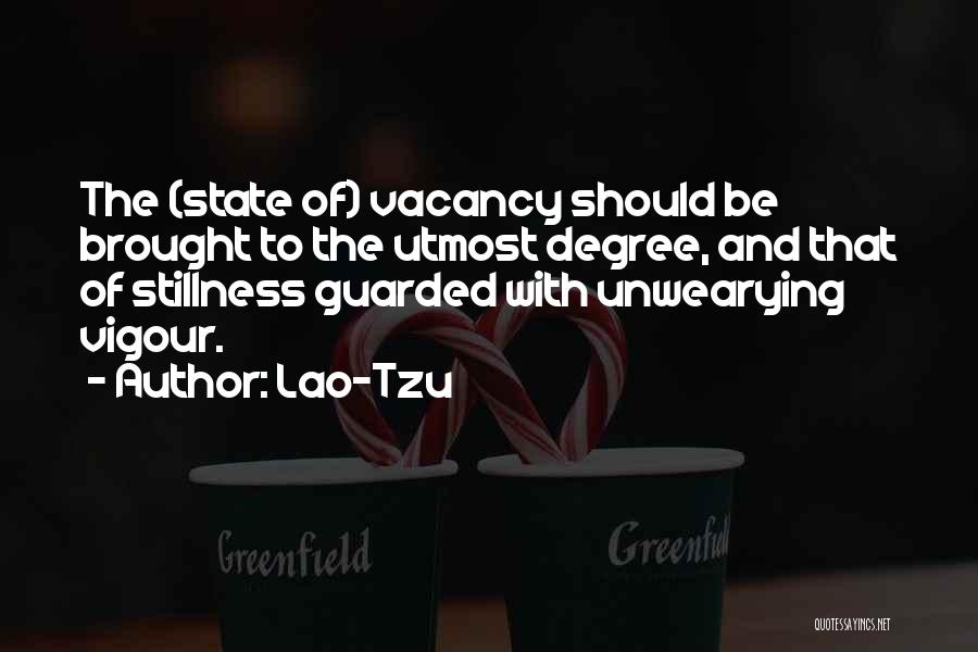 Vigour Quotes By Lao-Tzu