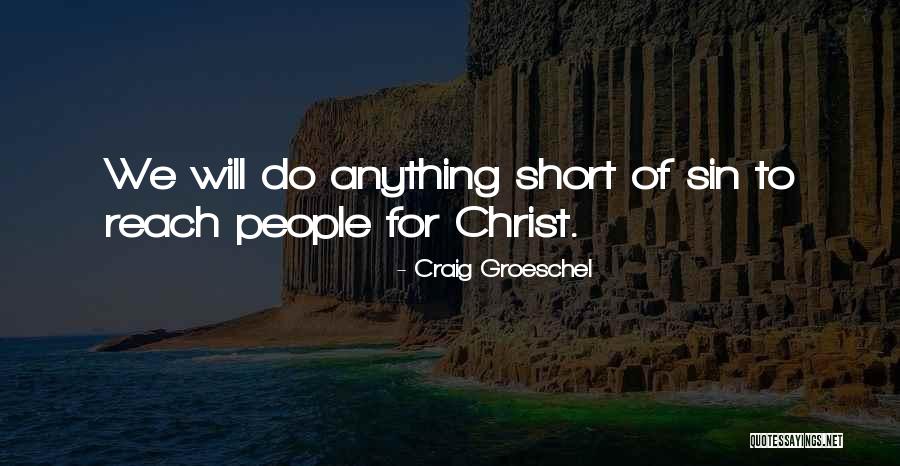 Vigreux Columns Quotes By Craig Groeschel