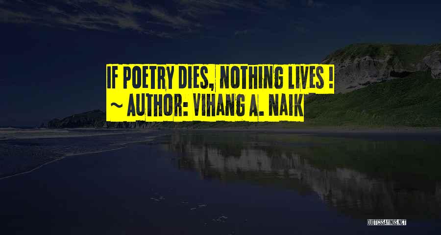 Vihang A. Naik Quotes 133479