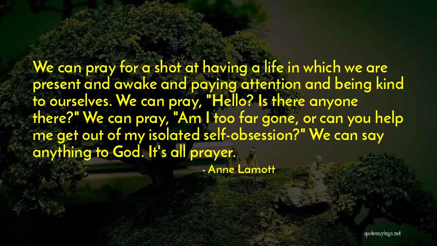 Vihara Watugong Quotes By Anne Lamott Vihara Watugong Quotes By Anne Lamott