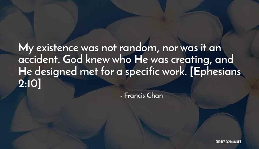 Vihl Chuze Quotes By Francis Chan Vihl Chuze Quotes By Francis Chan
