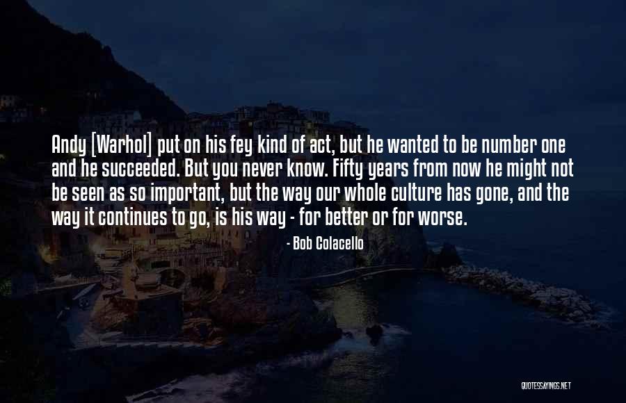 Vihlen And Associates Quotes By Bob Colacello Vihlen And Associates Quotes By Bob Colacello