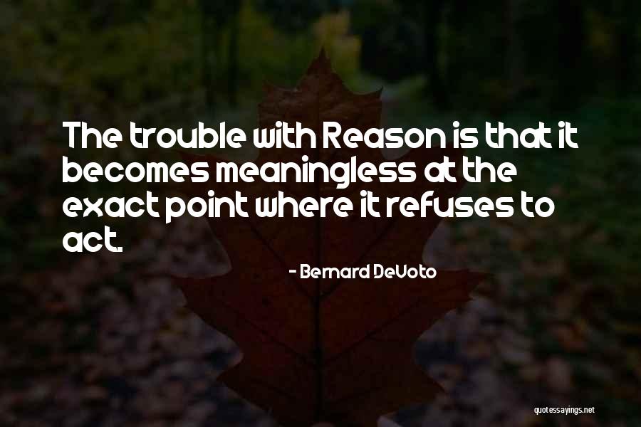 Vihr T Quotes By Bernard DeVoto Vihr T Quotes By Bernard DeVoto