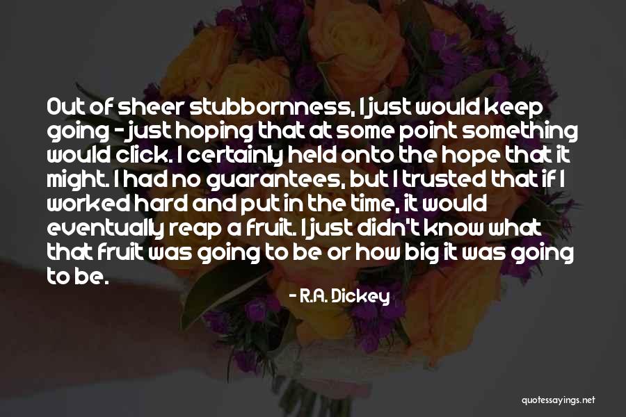 Viita Viitala Quotes By R.A. Dickey Viita Viitala Quotes By R.A. Dickey