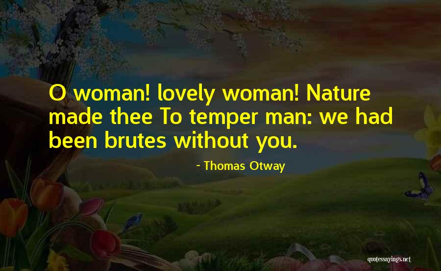 Viitori Quotes By Thomas Otway Viitori Quotes By Thomas Otway