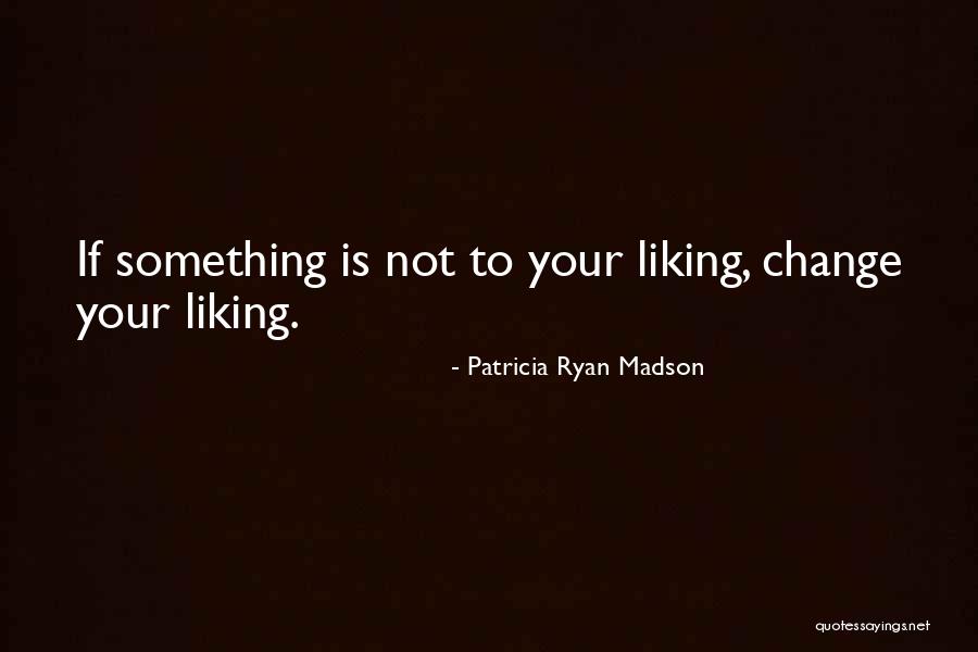 Vijand Van Quotes By Patricia Ryan Madson Vijand Van Quotes By Patricia Ryan Madson