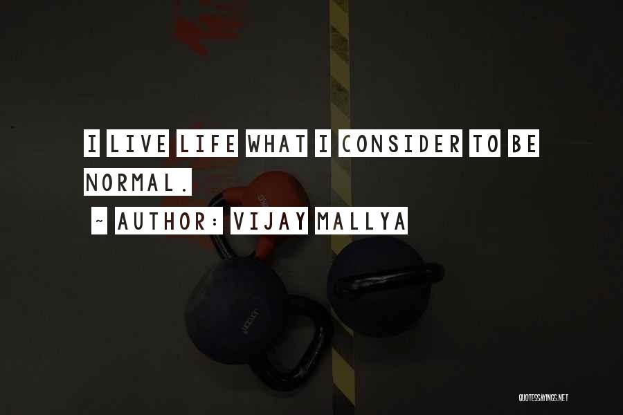 Vijay Mallya Quotes 1320219