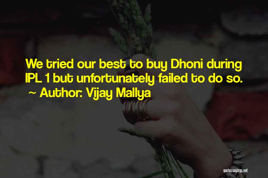 Vijay Mallya Quotes 1396400