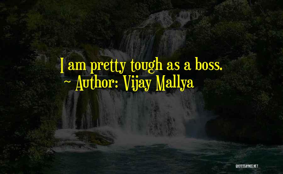 Vijay Mallya Quotes 654414