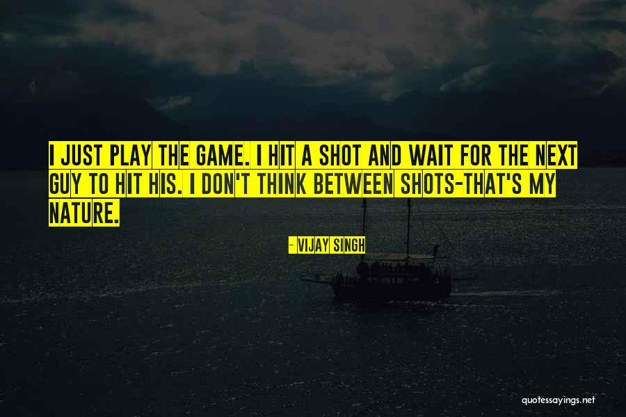 Vijay Singh Quotes 330729 Vijay Singh Quotes 330729