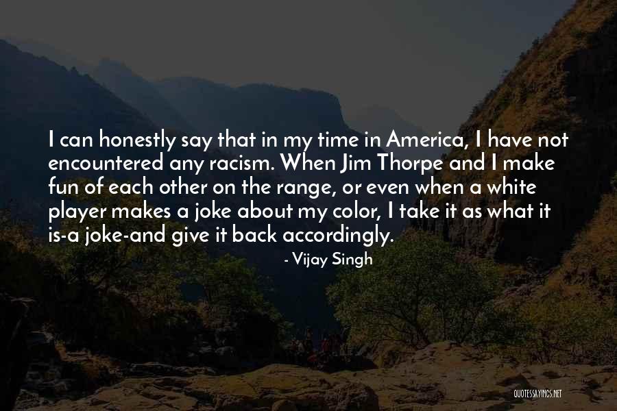 Vijay Singh Quotes 372984 Vijay Singh Quotes 372984