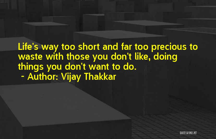 Vijay Thakkar Quotes 1857671