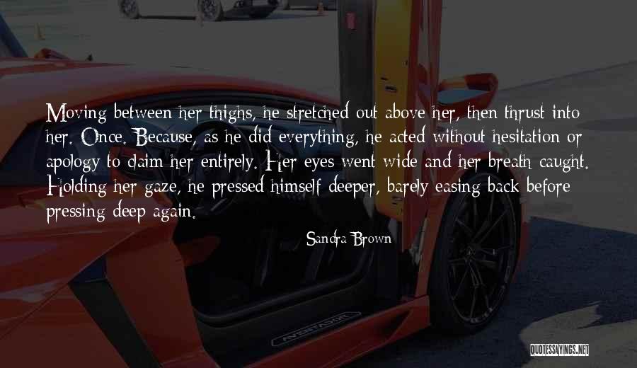 Vikaari Quotes By Sandra Brown Vikaari Quotes By Sandra Brown