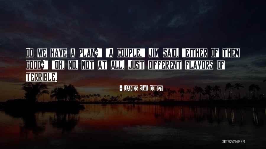 Vikaas Kalantri Quotes By James S.A. Corey Vikaas Kalantri Quotes By James S.A. Corey