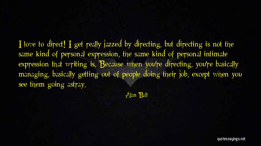 Vikarsatser Quotes By Alan Ball Vikarsatser Quotes By Alan Ball
