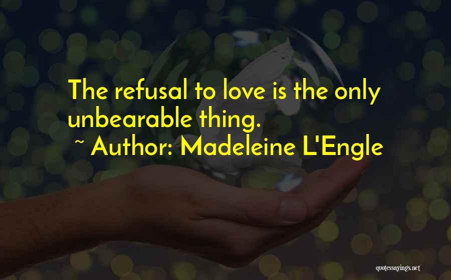 Vikarsh Quotes By Madeleine L'Engle