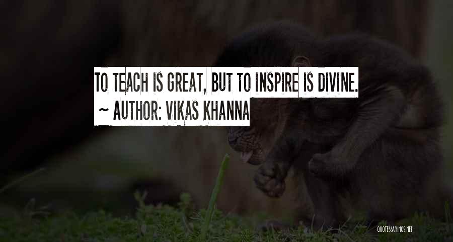 Vikas Khanna Quotes 548192