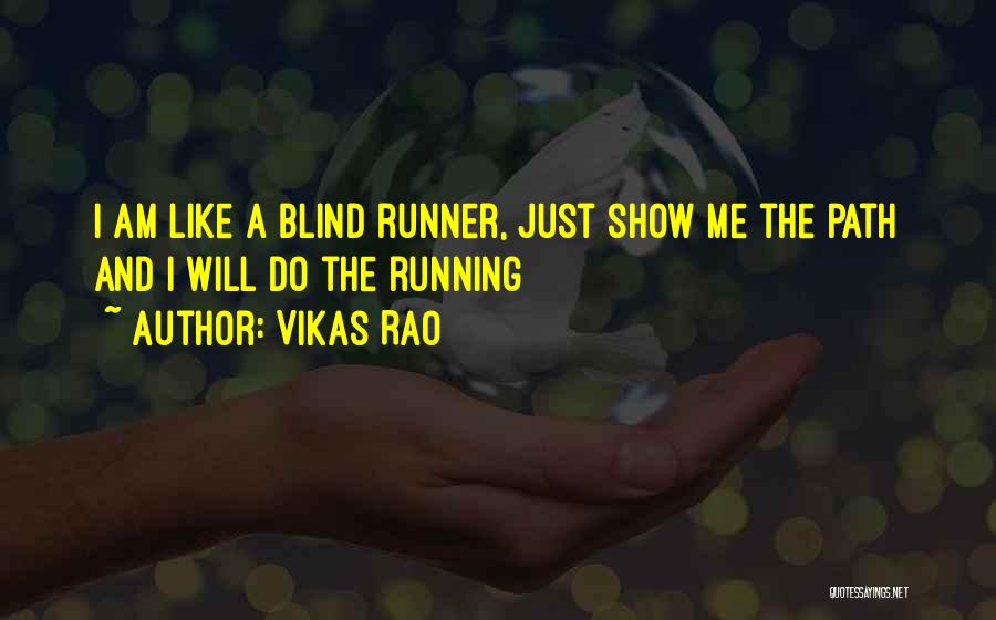 Vikas Rao Quotes 510186